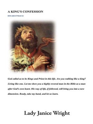 cover image of A King's Confession: New Look at Psalm 23